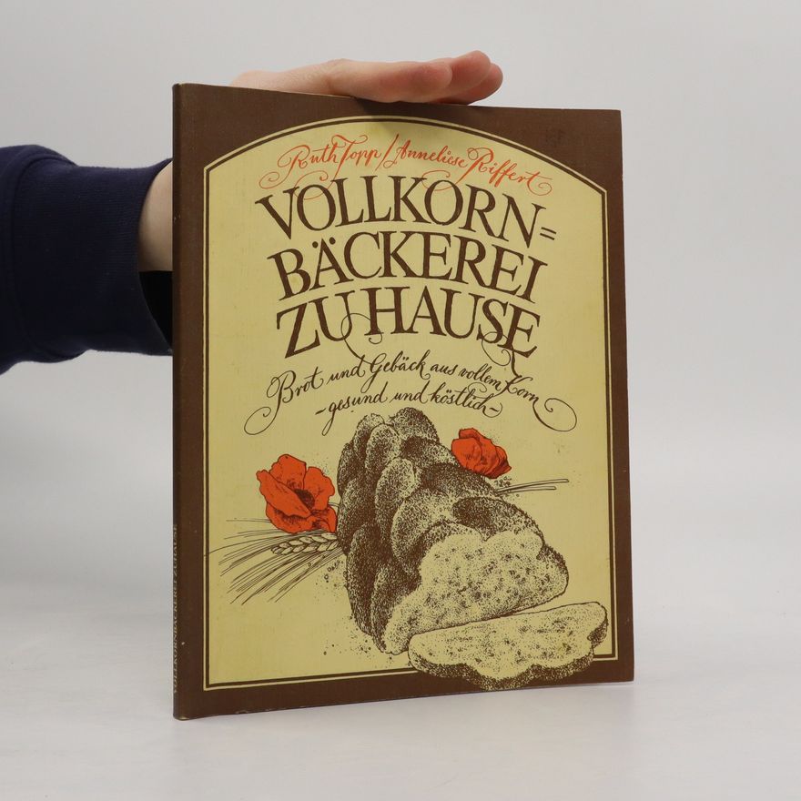Ruth Topp Vollkornbäckerei zu Hause