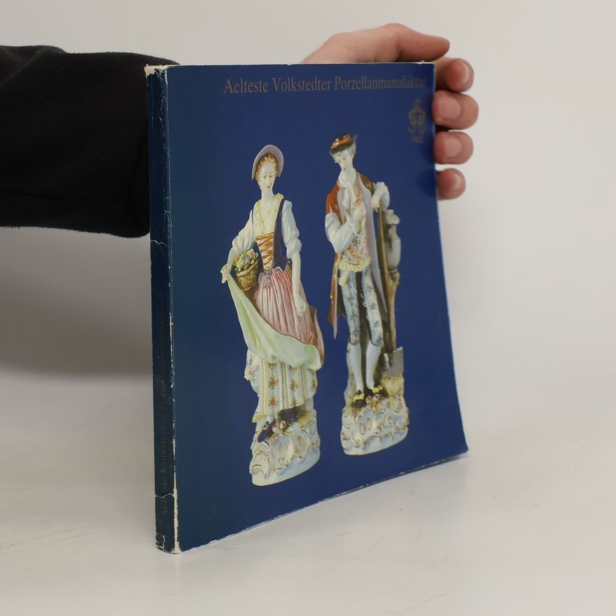 Christoph Fritzsche Die Aelteste Volkstedter Porzellanmanufaktur