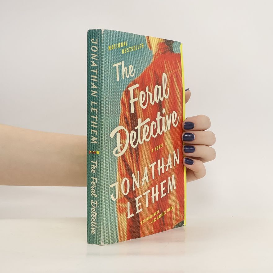 Jonathan Lethem The Feral Detective