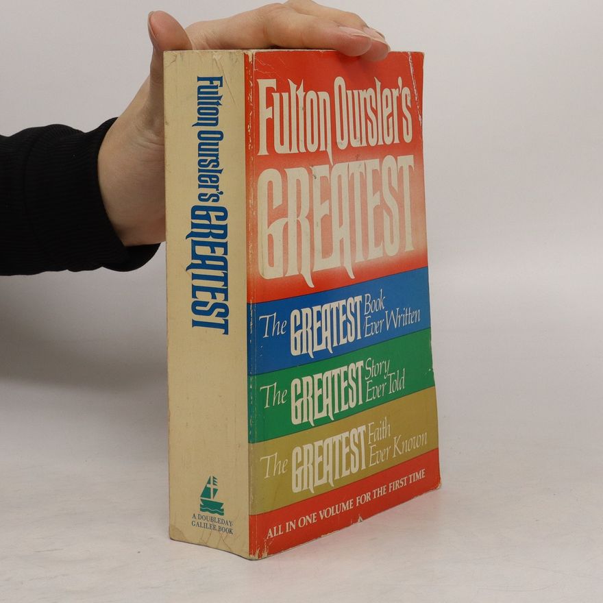 Fulton Oursler Fulton Oursler's Greatest