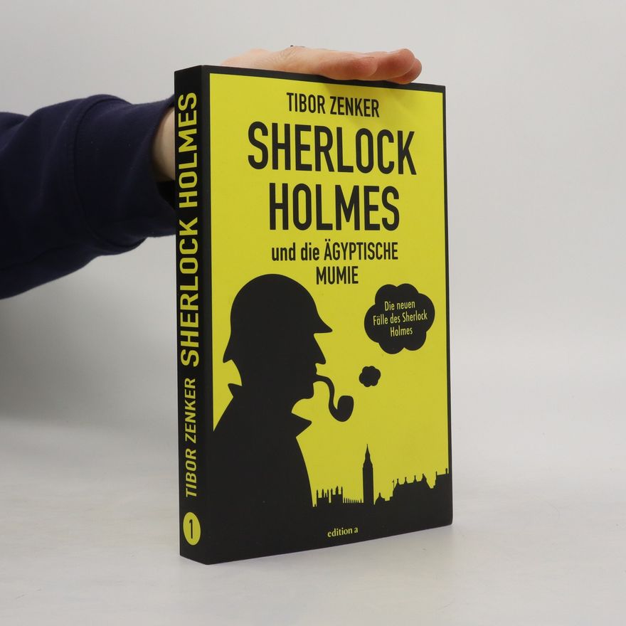 Tibor Zenker Sherlock Holmes und die ägyptische Mumie