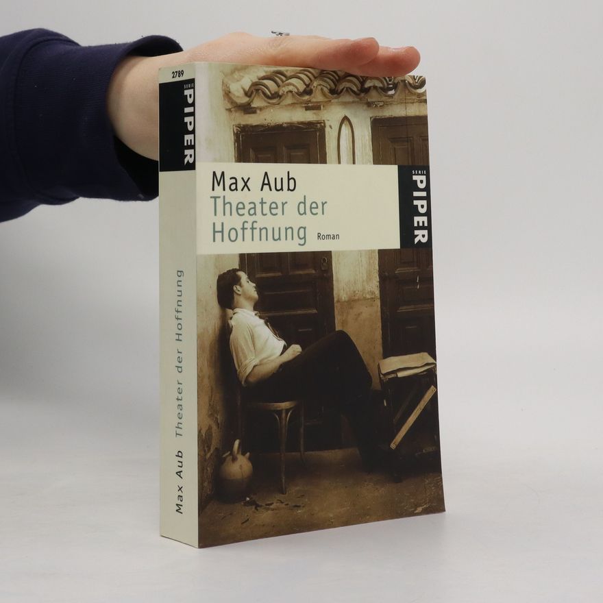 Max Aub Theater der Hoffnung