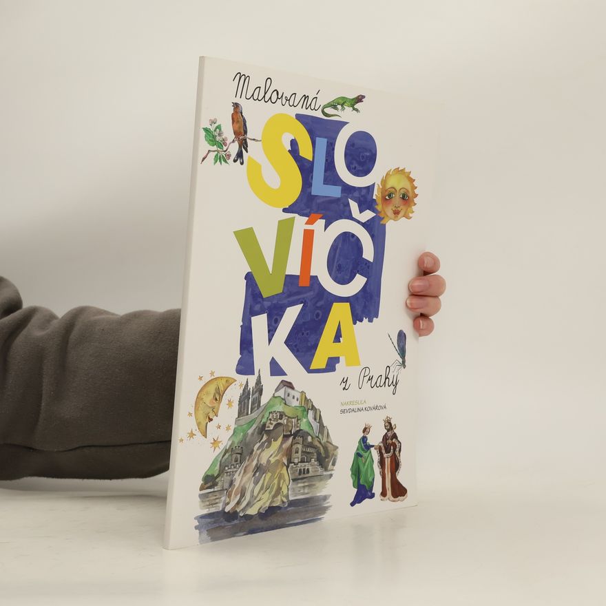 Sevdalina Kovářová Kostadinova Malovaná slovíčka z Prahy