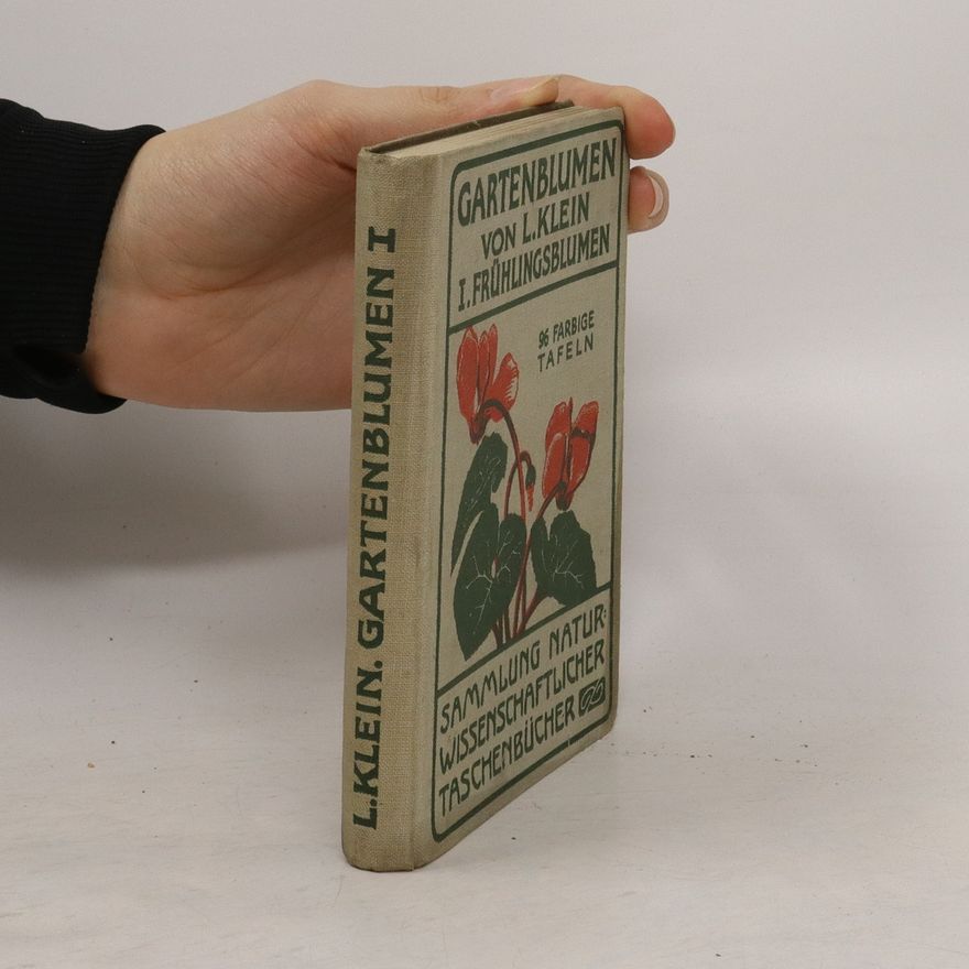 Ludwig Klein Gartenblumen I.: Frühlingsblumen