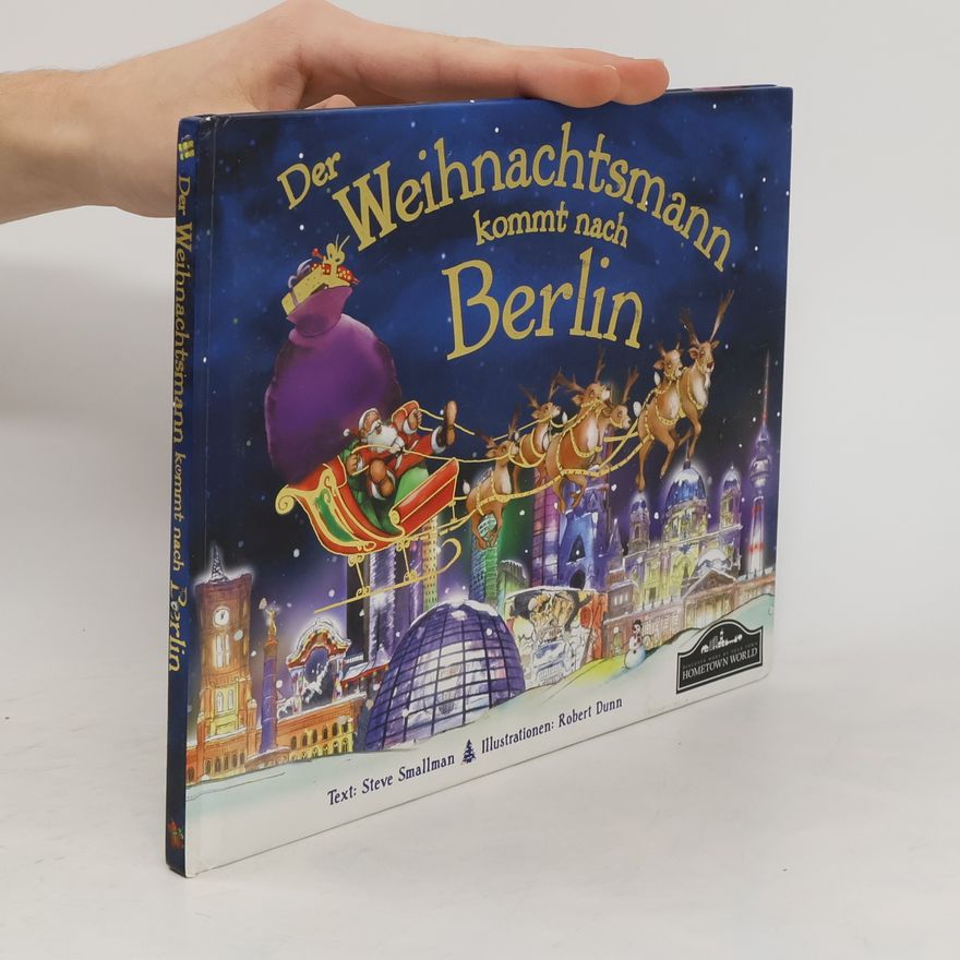 Steve Smallman Der Weihnachtsmann kommt nach Berlin
