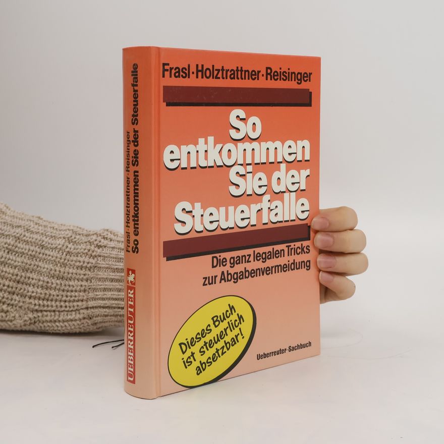 Josef Reisinger So entkommen Sie der Steuerfalle