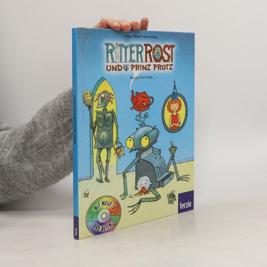 Autorenkollektiv Ritter Rost und Prinz Protz