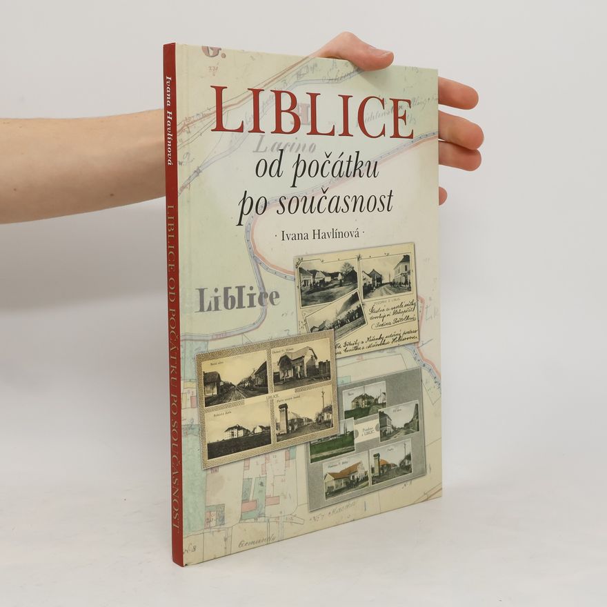 Ivana Havlínová Liblice od počátku po současnost