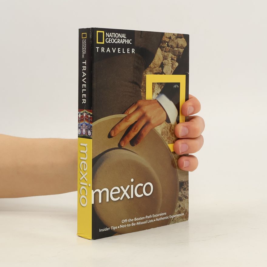 Jane Onstott National Geographic Traveler. Mexico
