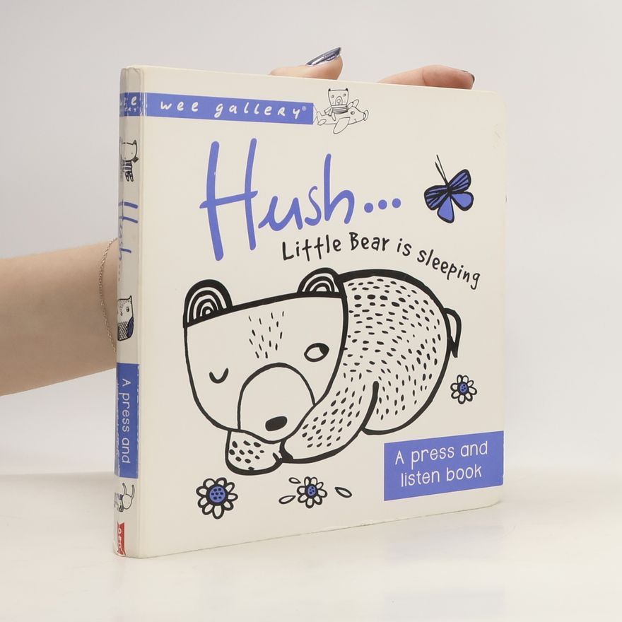 Autorenkollektiv Hush ... little bear is sleeping