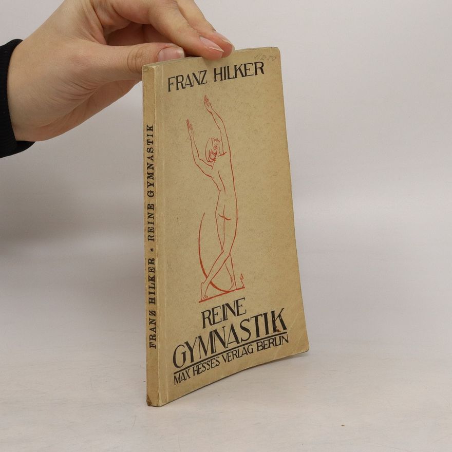 Franz Hilker Reine Gymnastik