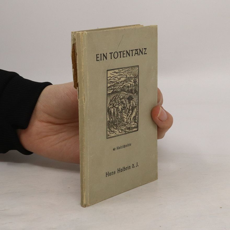 Hans Holbein d.J.  Ein Totentanz. 40 Holzschnitte