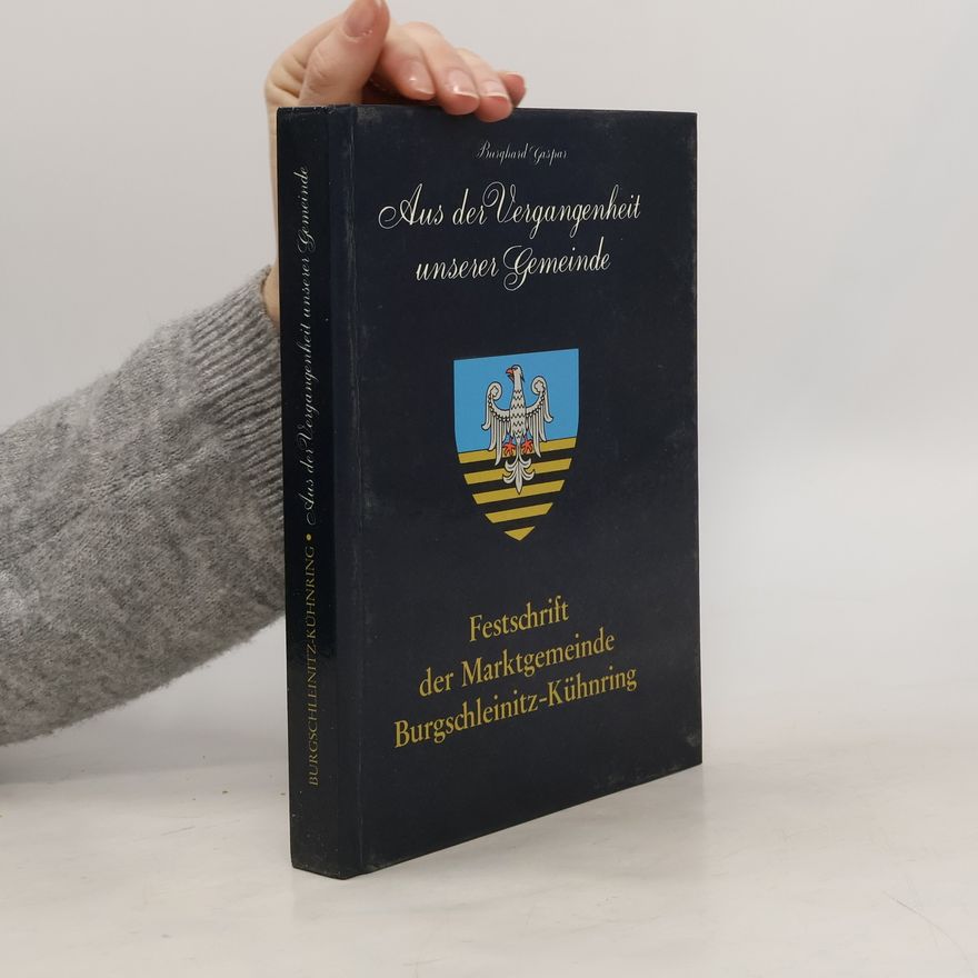 Burghard Gaspar Aus der Vergangenheit unserer Gemeinde