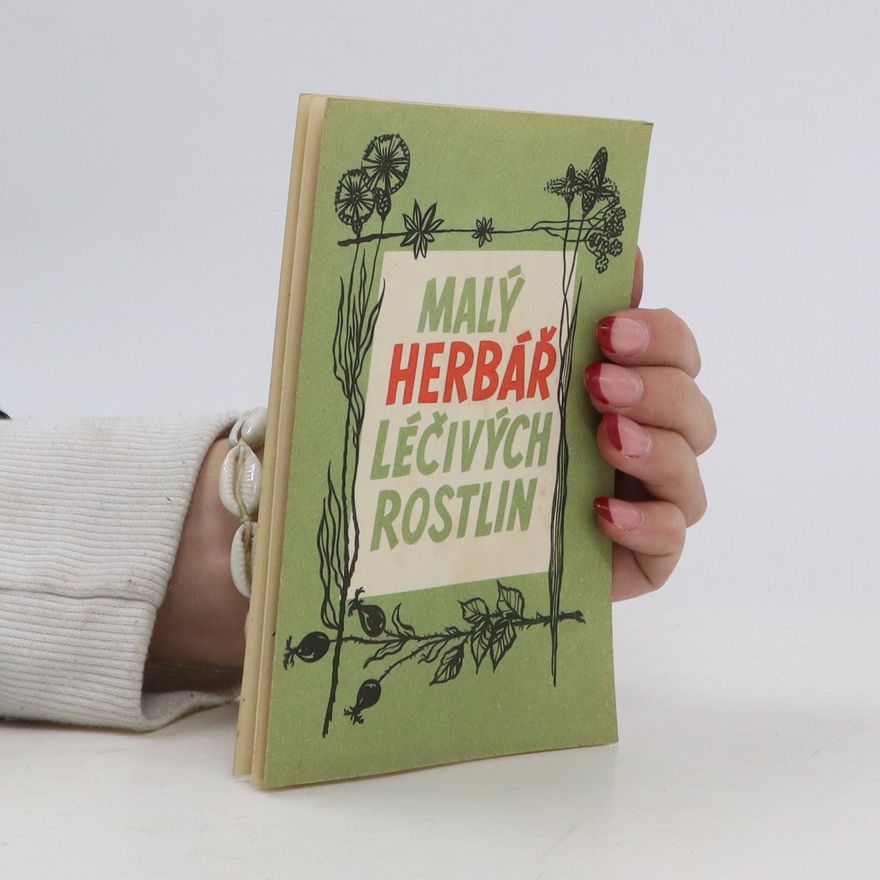 Collectif d'auteurs Malý herbář léčivých rostlin