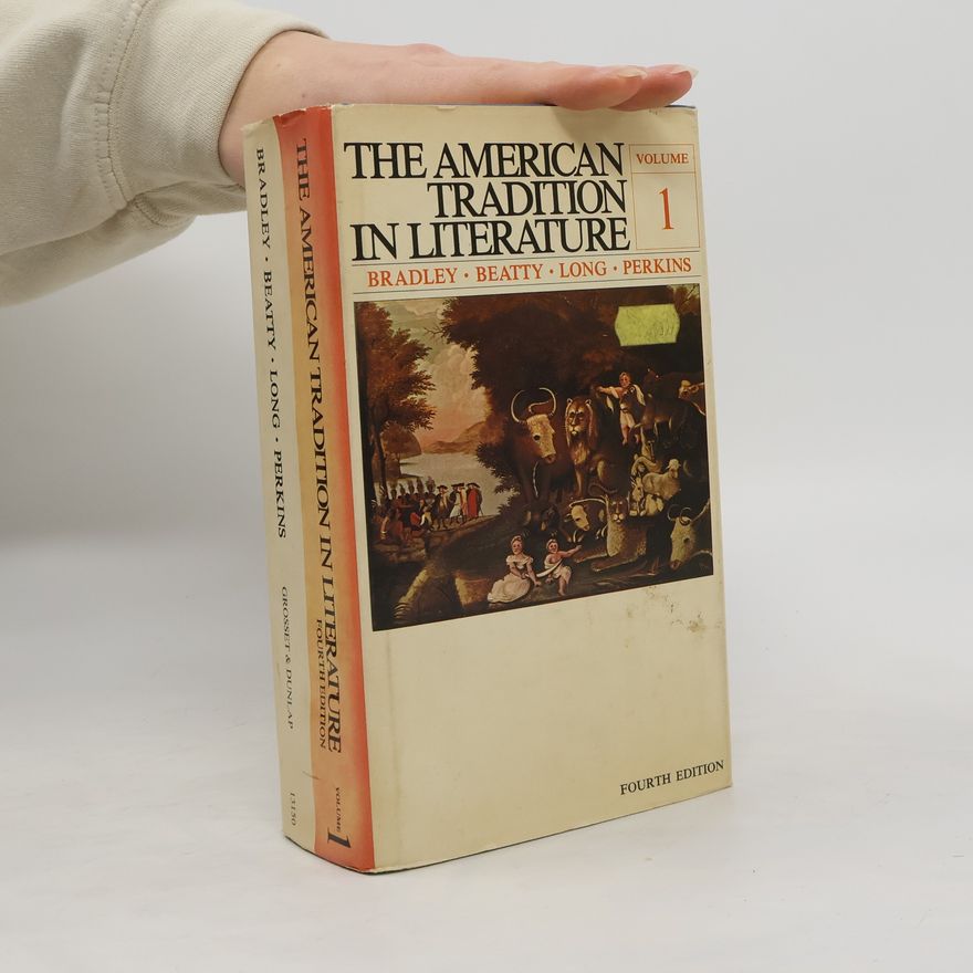 Richmond Croom Beatty The American tradition in literature. Volume 1