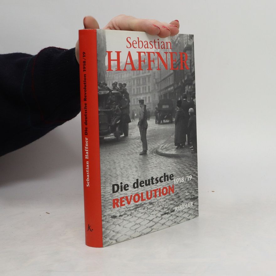 Sebastian Haffner Die deutsche Revolution 1918/19