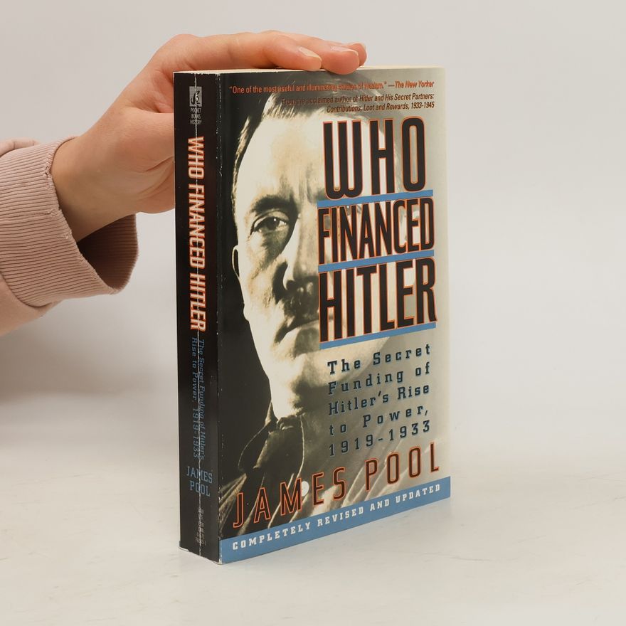 Pool James Who financed Hitler