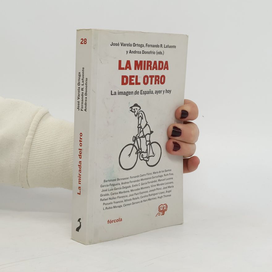 Autorenkollektiv La mirada del otro. La imagen de España, ayer y hoy