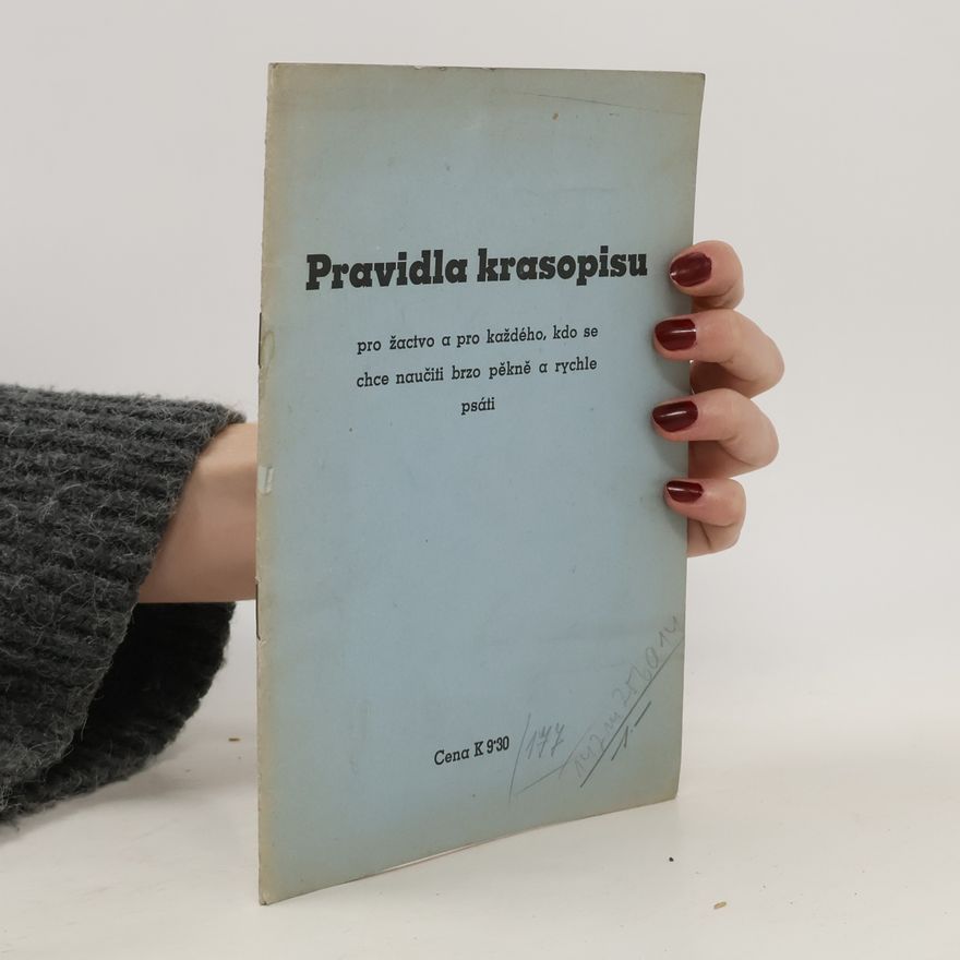 Collectif d'auteurs Pravidla krasopisu pro žactvo a pro každého, kdo se chce naučit brzo pěkně a rychle psáti