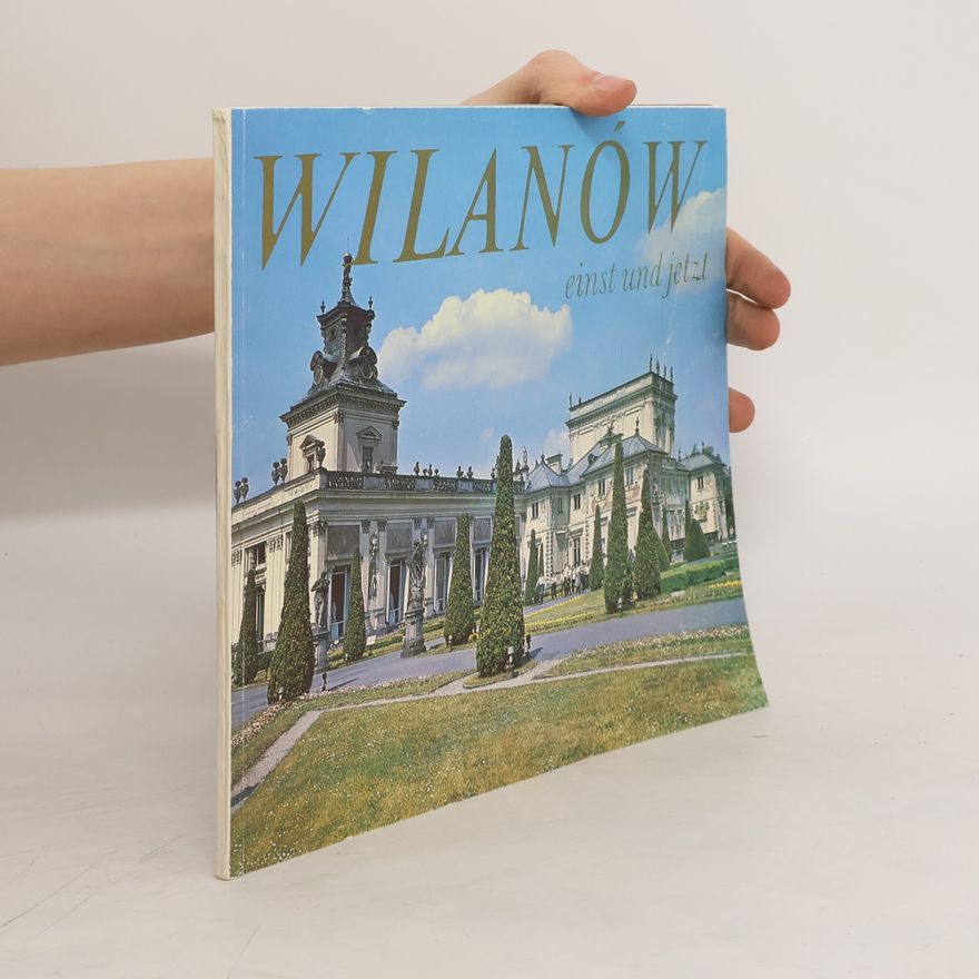 Autorenkollektiv Wilanów einst und jetzt