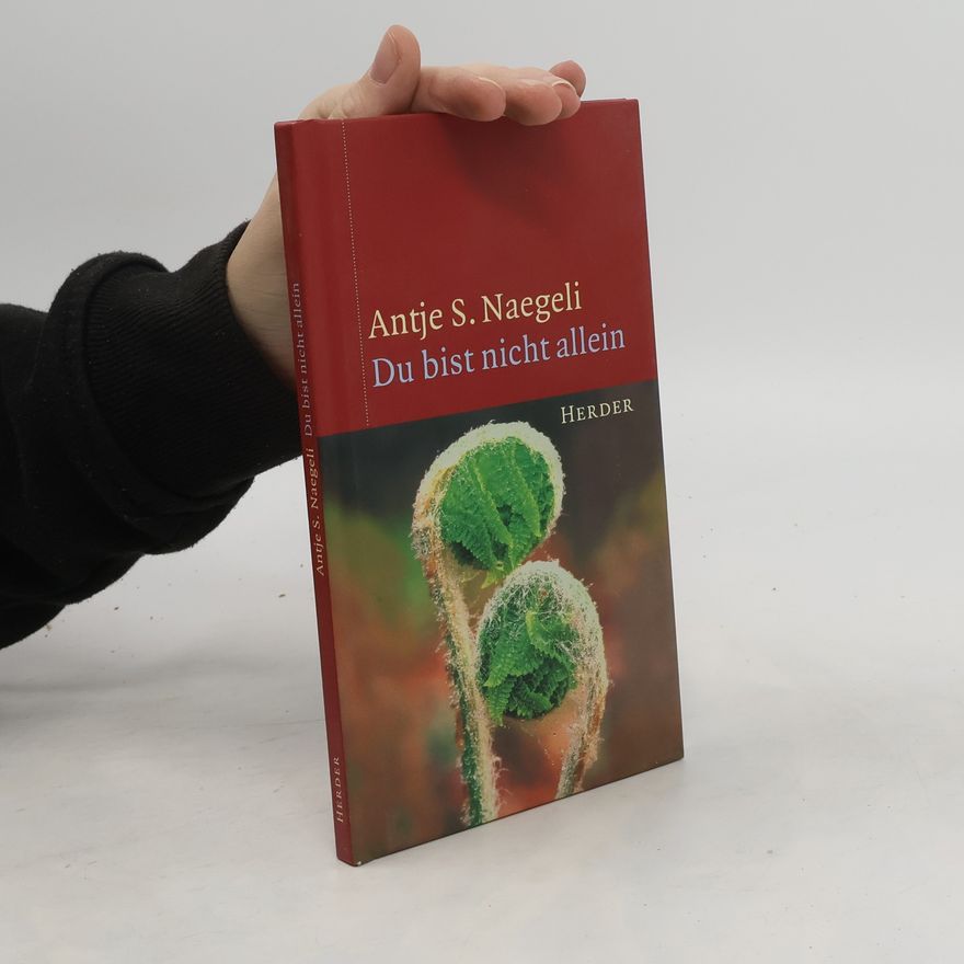 Antje Sabine Naegeli Du bist nicht allein