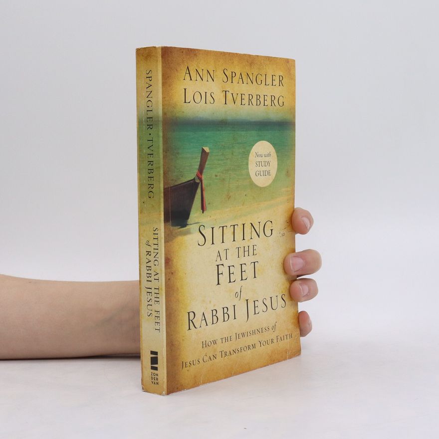 Ann Spangler Sitting at the Feet of Rabbi Jesus