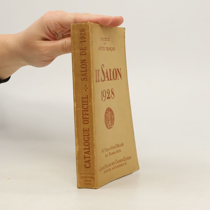 Kolektiv autorů Le Salon 1928. Catalogue officiel