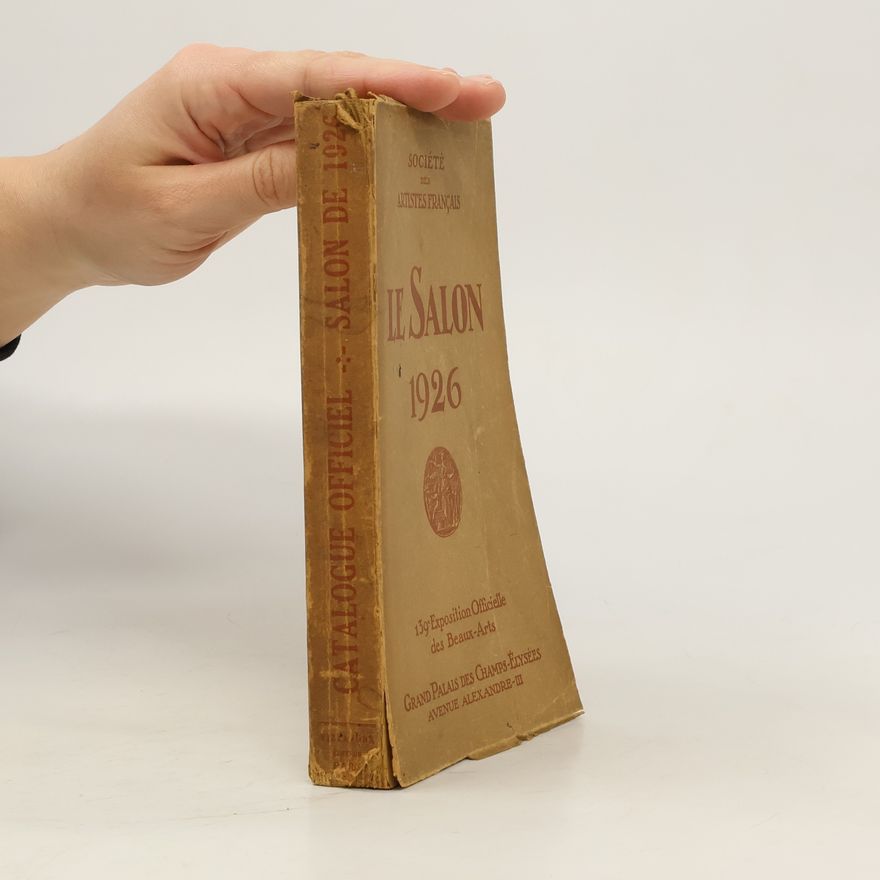 Autorenkollektiv Catalogue Officiel. Le Salon 1926