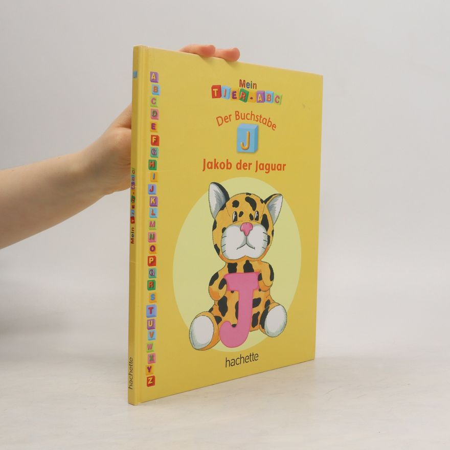 Autorenkollektiv Der Buchstabe J. Jakob der Jaguar