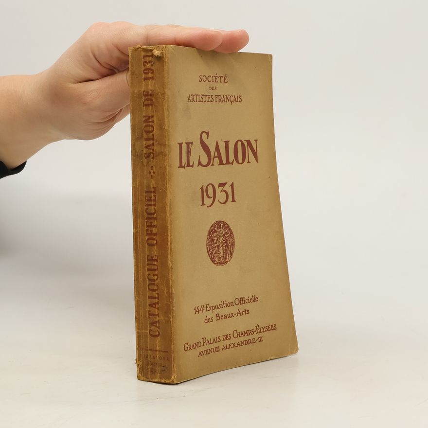 Kolektiv autorů Catalogue officiel. Le Salon 1931
