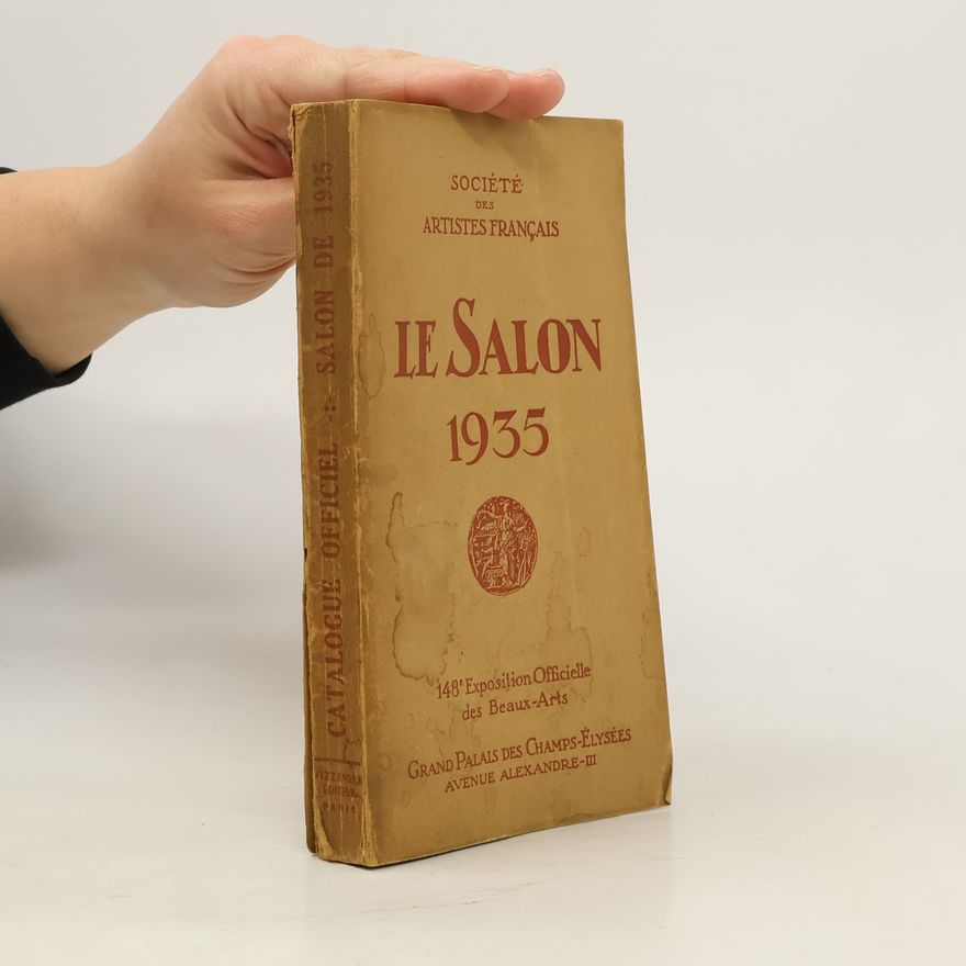 Various authors Catalogue Officiel. Le Salon 1935