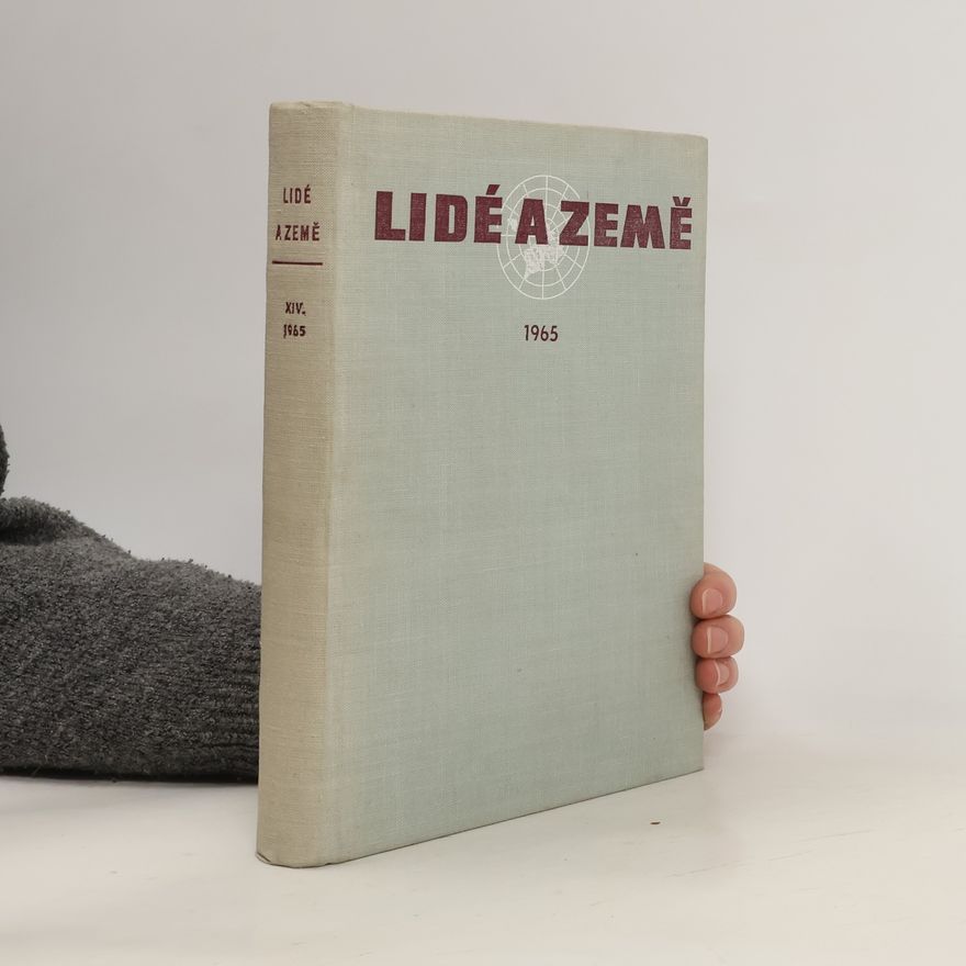 Kolektiv autorů Lidé a země. Ročník XIV.