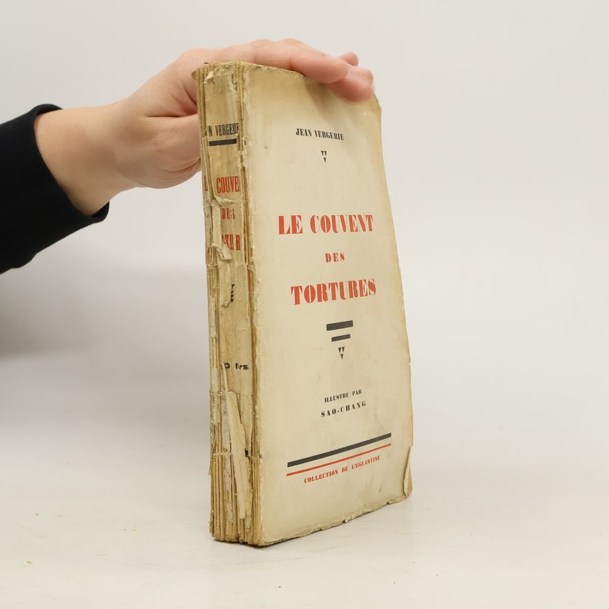 Jean Vergerie Le couvent des tortures