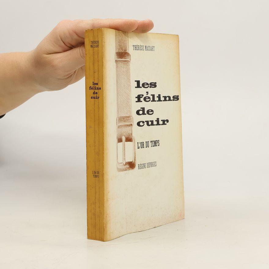 Thérèse Massart Les félins de cuir