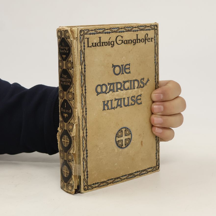 Ludwig Ganghofer Die Martins Klause