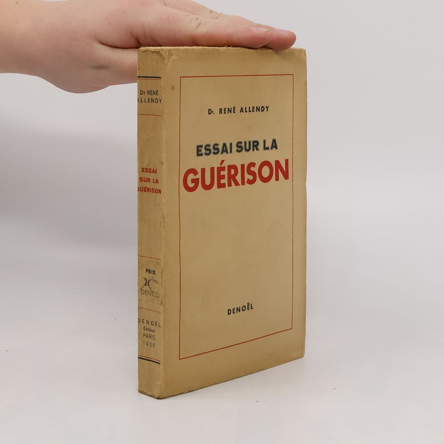 Rene Allendy Essai sur la guérison