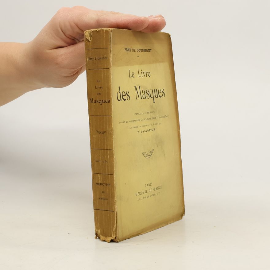 Remy de Gourmont Le Livre des Masques