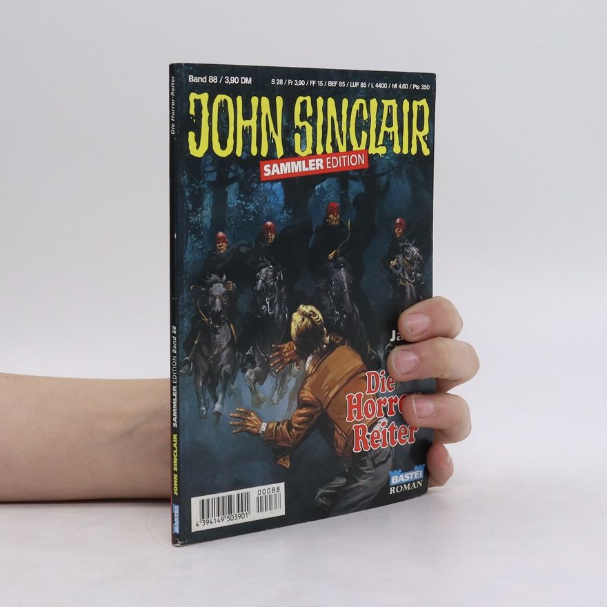 John G. Sinclair John Sinclair. Die Horrer Reiter. Band 88