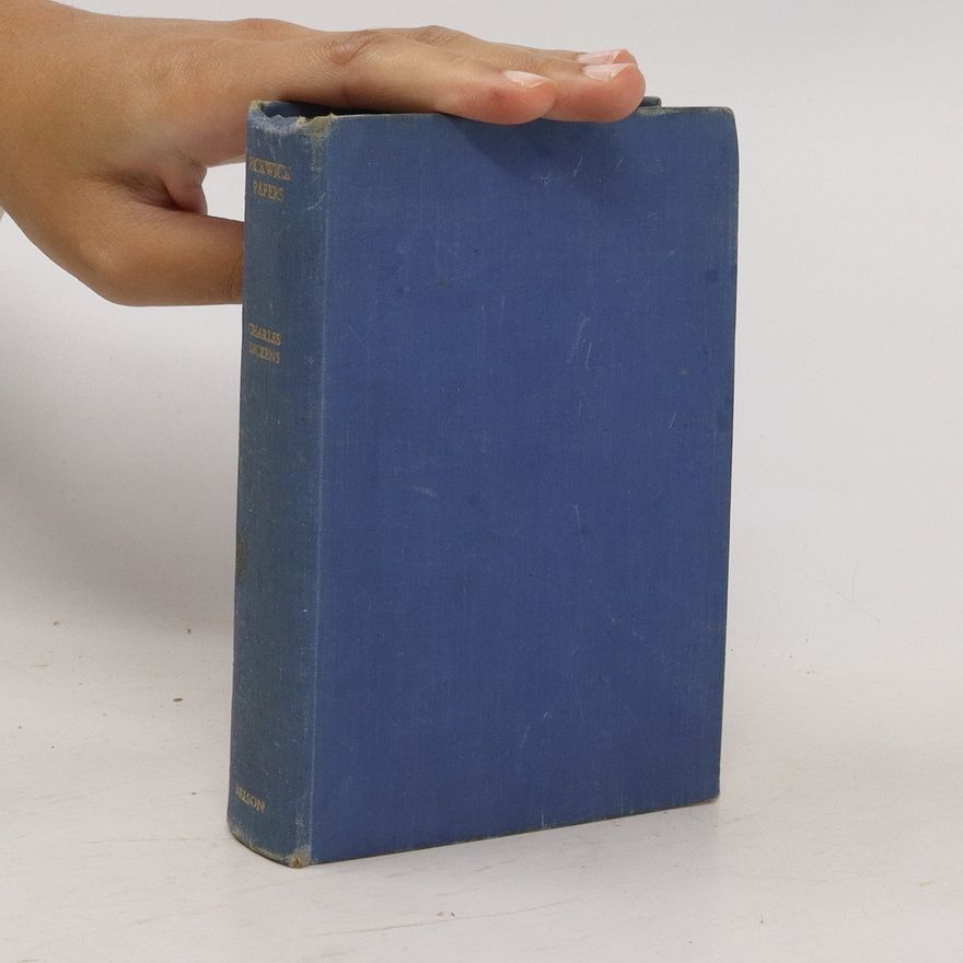 Charles Dickens The Posthumous Papers of The Pickwick Club