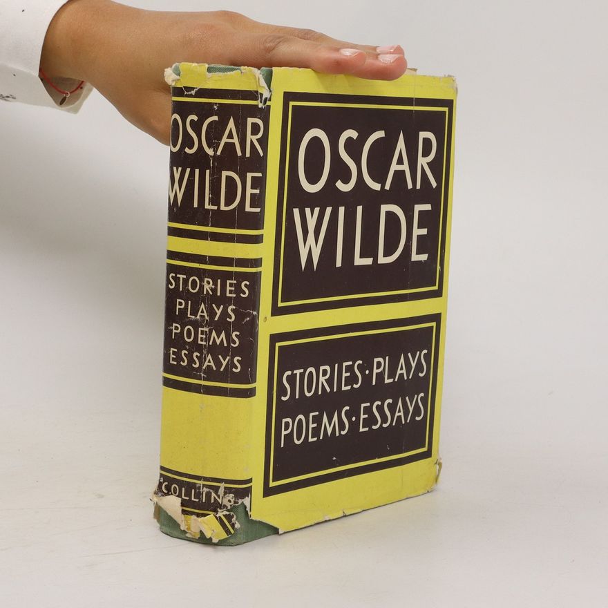 Oscar Wilde Stories. Plays. Poems. Essays