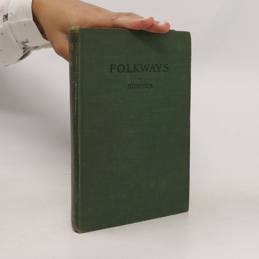 William Graham Sumner Folkways