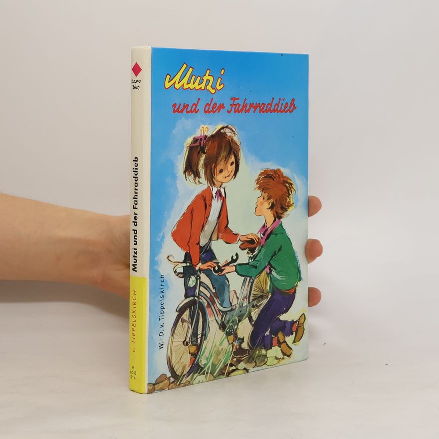 Wolf-Dieter von Tippelskirch Mutzi und der Fahrraddieb