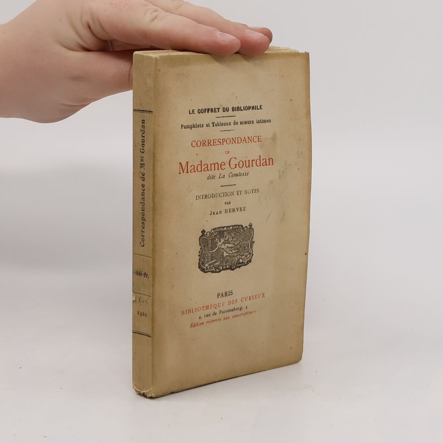 Jean Hervez Correspondance Madame Gourdan dite La Comtesse