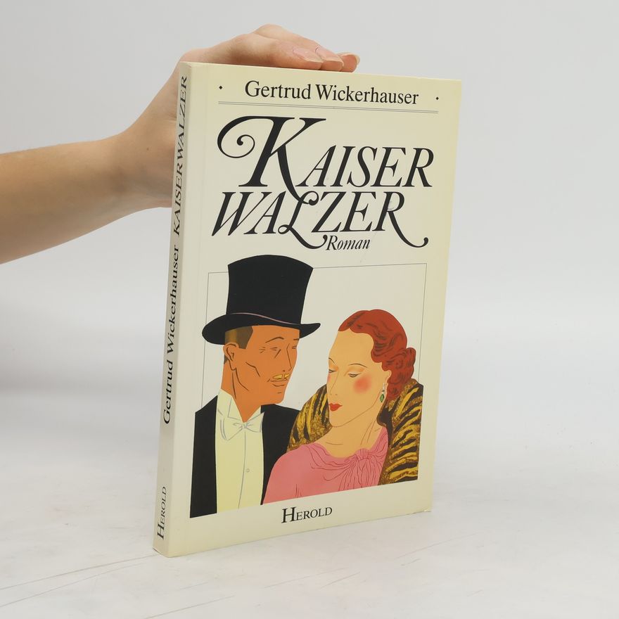 Gertrud Wickerhauser Kaiserwalzer
