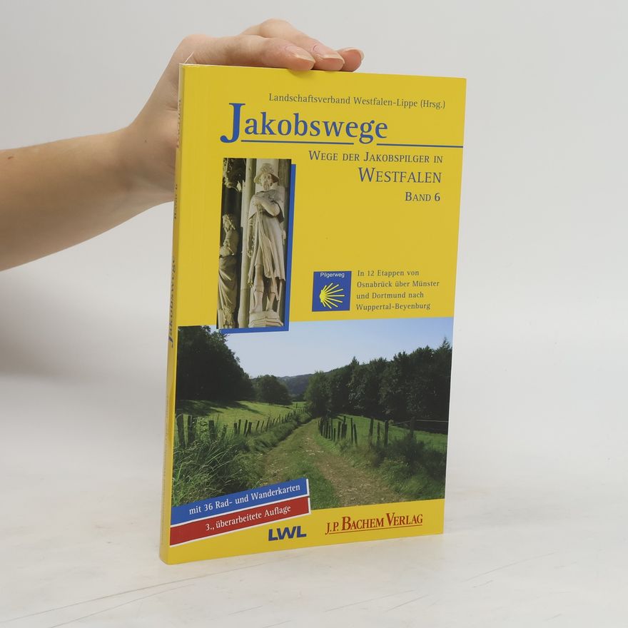 Ulrike Spichal Wege der Jakobspilger in Westfalen