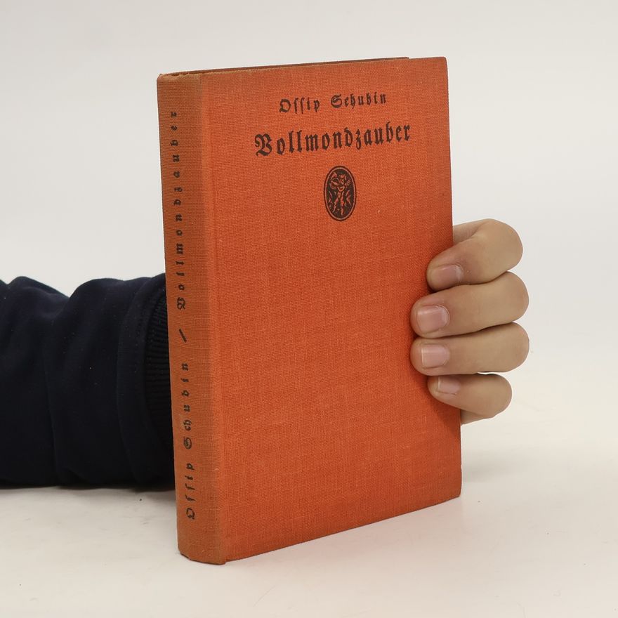 Ossip Schubin Vollmondzauber. Ihrer Durchlaucht der Frau Prinzessin Marie von Thurn-Taxis geb. Prinzessin zu Hohenlohe