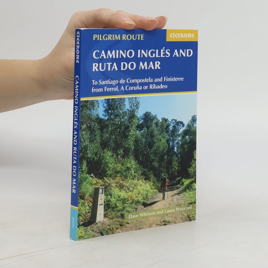 Dave Whitson The Camino Ingles and Ruta do Mar