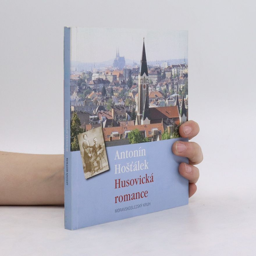 Antonín Hošťálek Husovická romance