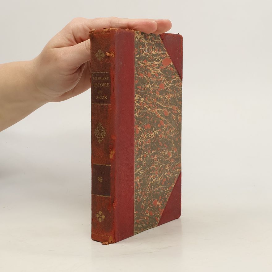Honoré de Balzac Histoire des Treize
