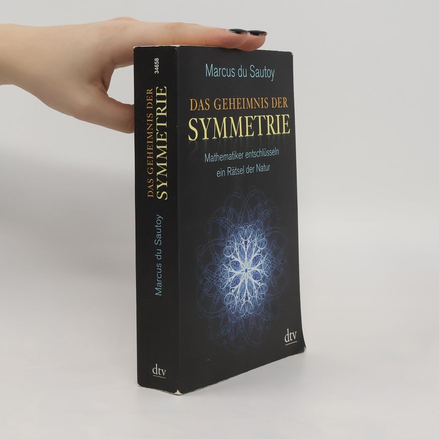Marcus Du Sautoy Das Geheimnis der Symmetrie